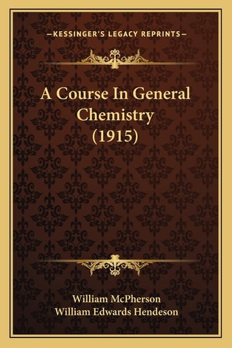 A Course In General Chemistry (1915)