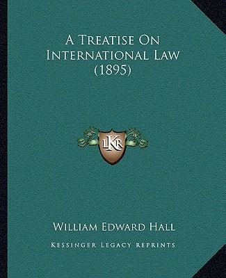 A Treatise On International Law (1895)