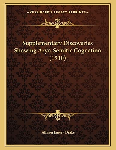 Supplementary Discoveries Showing Aryo-Semitic Cognation (1910)