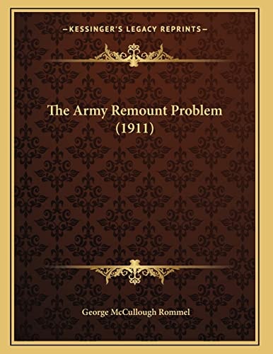The Army Remount Problem (1911)