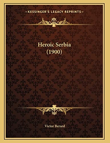 Heroic Serbia (1900)