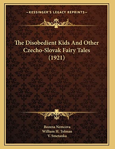 The Disobedient Kids And Other Czecho-Slovak Fairy Tales (1921)