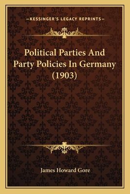 Political Parties and Party Policies in Germany (1903)