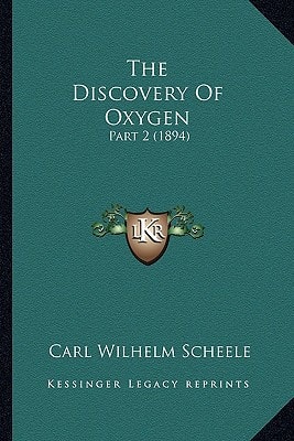 The Discovery Of Oxygen: Part 2 (1894)