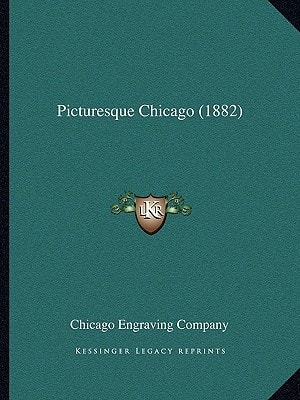 Picturesque Chicago (1882)