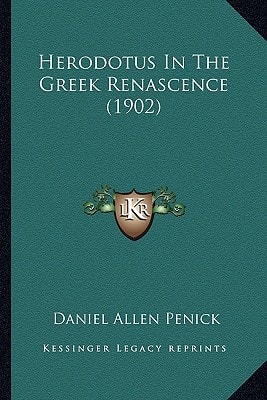 Herodotus In The Greek Renascence (1902)