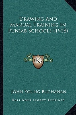 Drawing And Manual Training In Punjab Schools (1918)