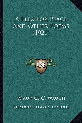 A Plea For Peace And Other Poems (1921)