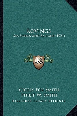 Rovings: Sea Songs And Ballads (1921)