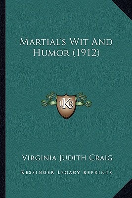 Martial's Wit And Humor (1912)