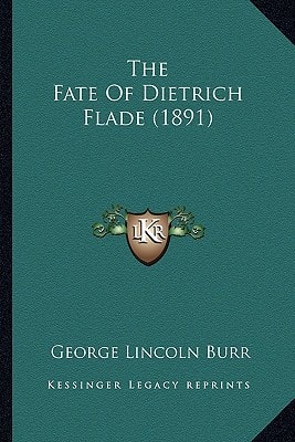 The Fate Of Dietrich Flade (1891)