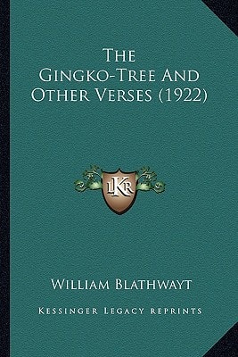 The Gingko-Tree And Other Verses (1922)
