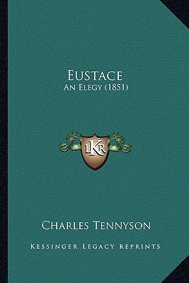 Eustace: An Elegy (1851)