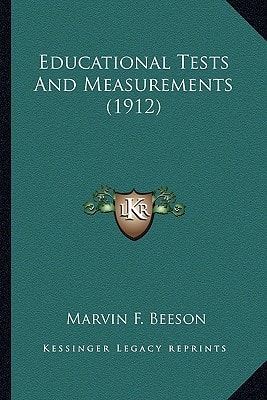 Educational Tests And Measurements (1912)