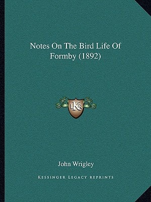 Notes On The Bird Life Of Formby (1892)