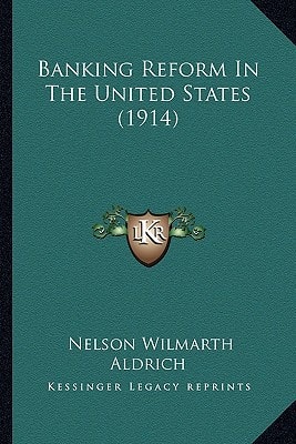 Banking Reform In The United States (1914)