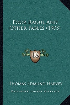 Poor Raoul And Other Fables (1905)