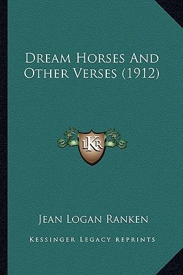 Dream Horses And Other Verses (1912)