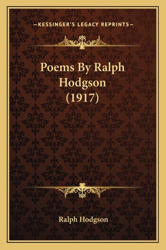 Poems By Ralph Hodgson (1917)
