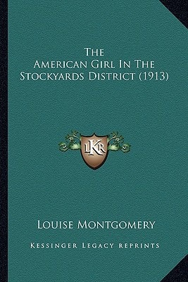 The American Girl In The Stockyards District (1913)