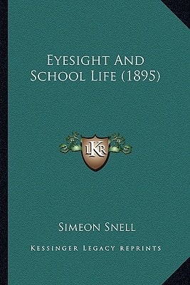 Eyesight And School Life (1895)