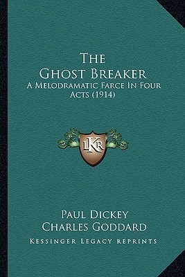 The Ghost Breaker: A Melodramatic Farce In Four Acts (1914)
