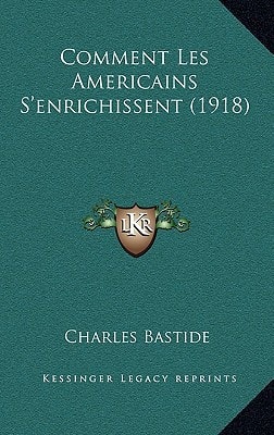 Comment Les Americains S'enrichissent (1918)