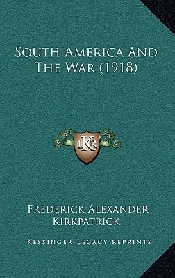 South America And The War (1918)