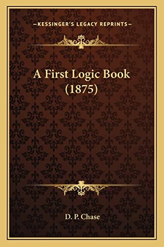 A First Logic Book (1875)