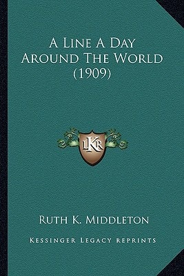 A Line A Day Around The World (1909)