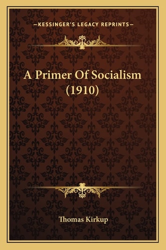 A Primer Of Socialism (1910)