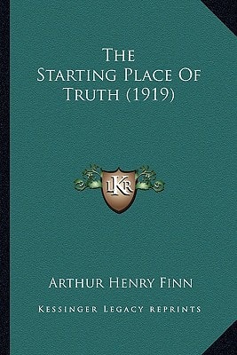 The Starting Place Of Truth (1919)