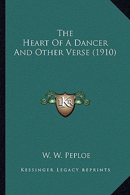 The Heart Of A Dancer And Other Verse (1910)