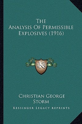 The Analysis Of Permissible Explosives (1916)