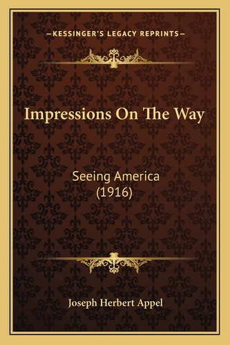 Impressions On The Way: Seeing America (1916)