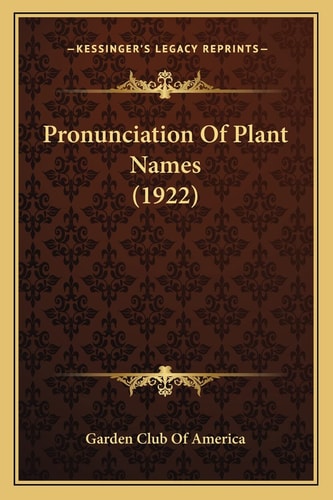 Pronunciation Of Plant Names (1922)