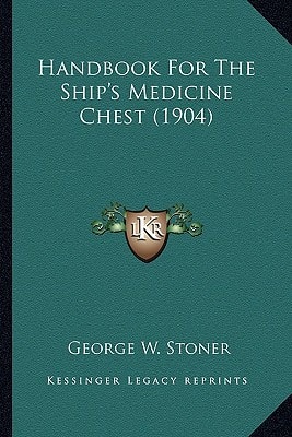 Handbook For The Ship's Medicine Chest (1904)