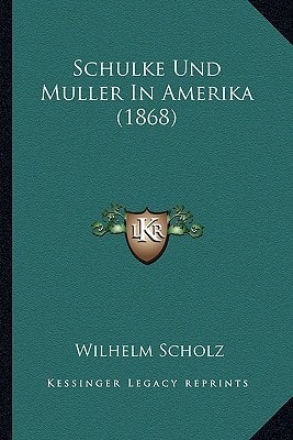 Schulke Und Muller In Amerika (1868)