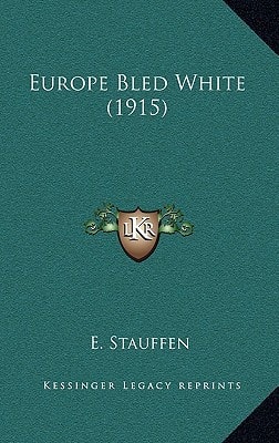 Europe Bled White (1915)