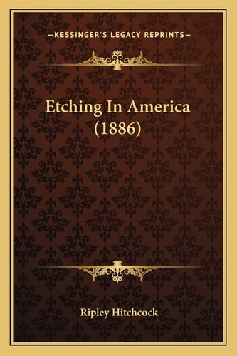 Etching In America (1886)