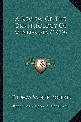 A Review Of The Ornithology Of Minnesota (1919)