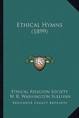 Ethical Hymns (1899)