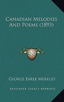 Canadian Melodies And Poems (1893)