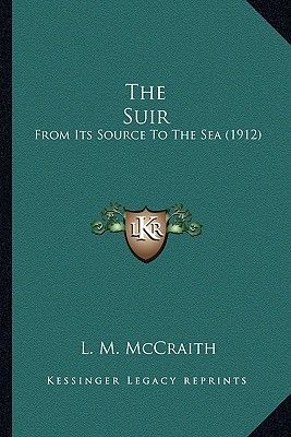 The Suir: From Its Source to the Sea (1912)