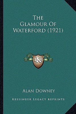 The Glamour Of Waterford (1921)