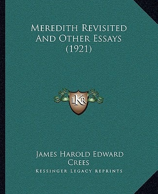 Meredith Revisited And Other Essays (1921)