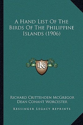 A Hand List Of The Birds Of The Philippine Islands (1906)