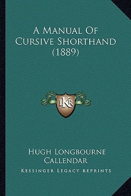 A Manual Of Cursive Shorthand (1889)