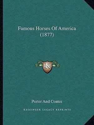 Famous Horses of America (1877)