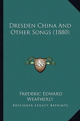 Dresden China And Other Songs (1880)